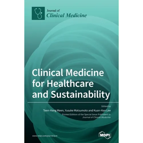 Clinical Medicine for Healthcare and Sustainability
