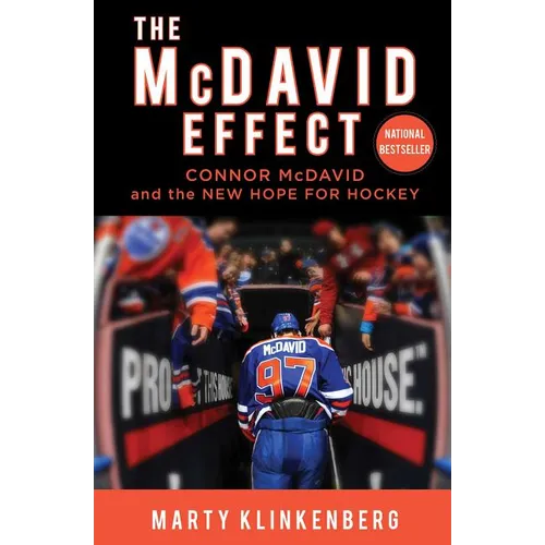 The McDavid Effect: Connor McDavid and the New Hope for Hockey