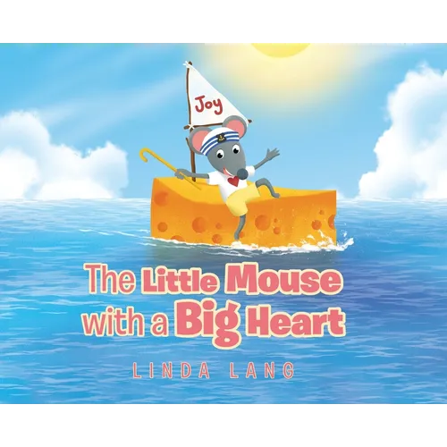 The Little Mouse with a Big Heart