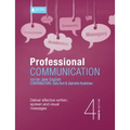 Professional Communication 4e: Deliver effective written, spoken and visual messages