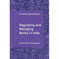 Regulating and Managing Banks in India