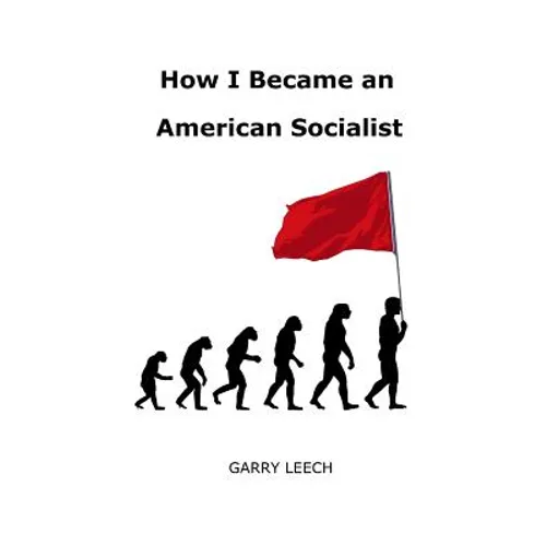 How I Became an American Socialist
