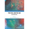 Free Will and the Law: New Perspectives
