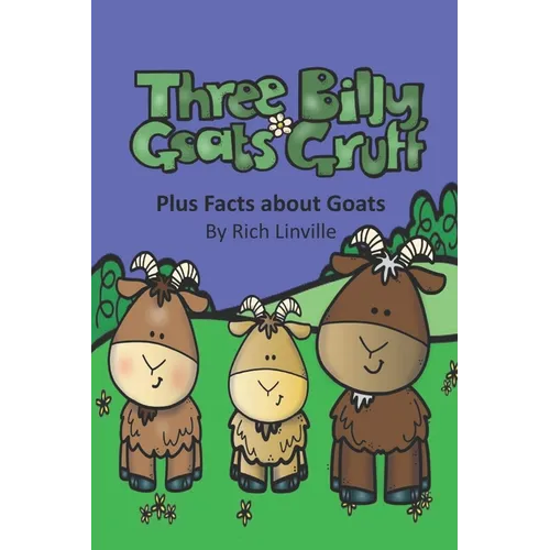 Three Billy Goats Gruff plus Facts about Goats