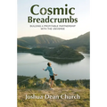 Cosmic Breadcrumbs: Building a Profitable Partnership with the Universe