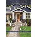 The Pastors House: The Invaluable Housing Allowance