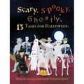 Scary, Spooky, Ghostly: 13 Tales for Halloween