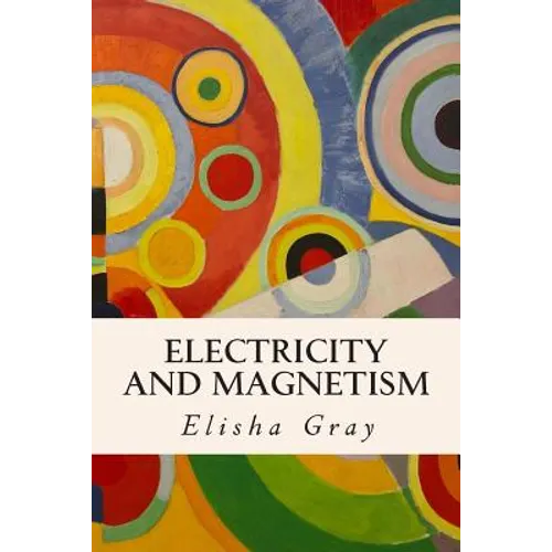 Electricity and Magnetism