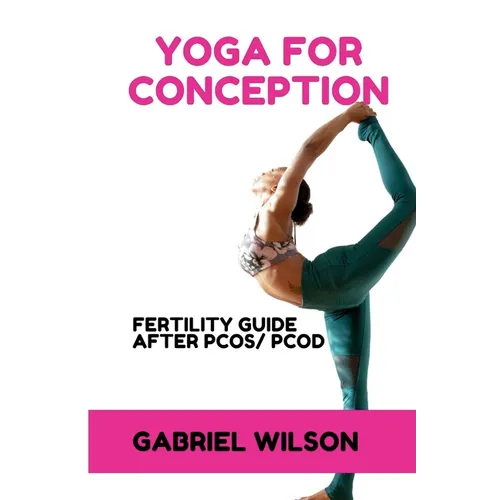 Yoga For Conception: Fertility Guide After PCOS/PCOD
