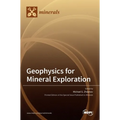 Geophysics for Mineral Exploration