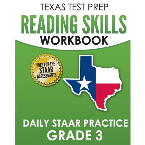 TEXAS TEST PREP Reading Skills Workbook Daily STAAR Practice Grade 3: Preparation for the STAAR Reading Tests