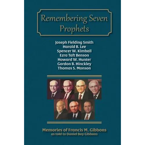 Remembering Seven Prophets