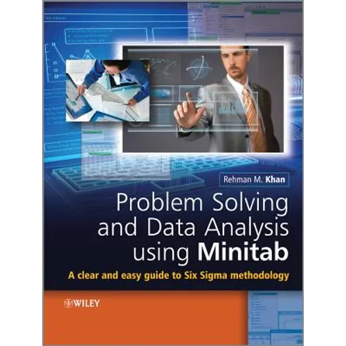 Problem Solving and Data Analysis Using Minitab