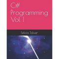 C# Programming Vol I