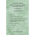Common Sense: The Case For and Against Medicare For All