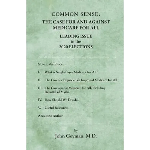 Common Sense: The Case For and Against Medicare For All
