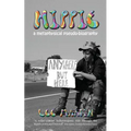 Hippie: A metaphysical pseudo-biography