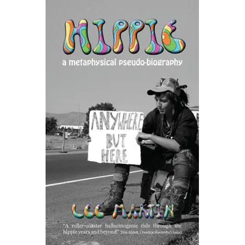 Hippie: A metaphysical pseudo-biography