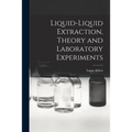 Liquid-liquid Extraction, Theory and Laboratory Experiments