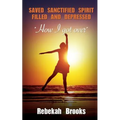 Saved, Sanctified, Spirit filled, and Depressed
