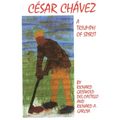 Cesar Chavez: A Triumph of Spirit Volume 11