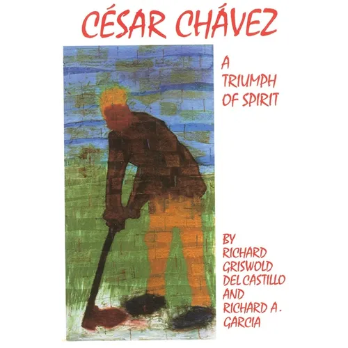 Cesar Chavez: A Triumph of Spirit Volume 11