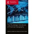 The Routledge Handbook of Financial Geography