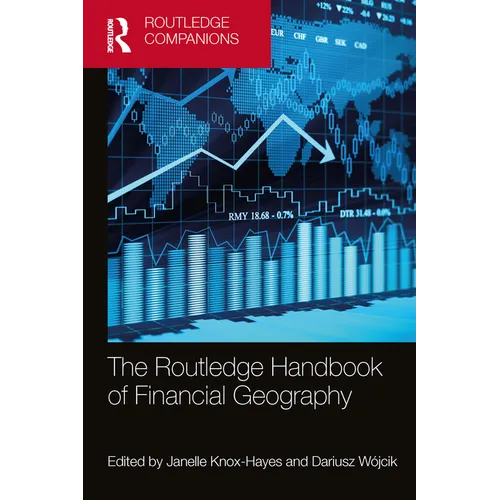 The Routledge Handbook of Financial Geography