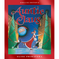 Auntie Claus Deluxe Edition: A Christmas Holiday Book for Kids