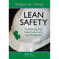 Lean Safety: Transforming your Safety Culture with Lean Management