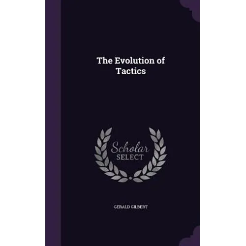 The Evolution of Tactics