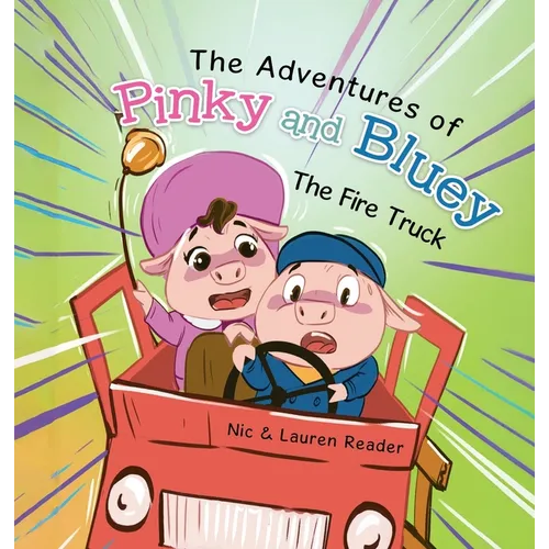 Pinky and Bluey: The Fire Truck