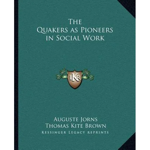 The Quakers as Pioneers in Social Work