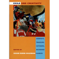 Exile and Creativity: Signposts, Travelers, Outsiders, Backward Glances