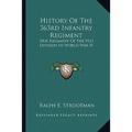 History Of The 363rd Infantry Regiment: One Regiment Of The 91st Division In World War II