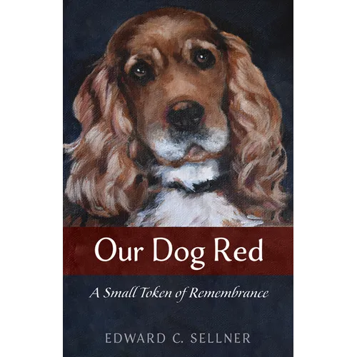 Our Dog Red: A Small Token of Remembrance