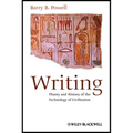 Writing - Theory and History of the Technology of Civilization