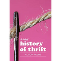 A Brief History of Thrift