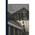 An Inquiry Into the Nature and Causes of the Wealth of Nations; Volume 4
