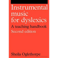 Instrumental Music for Dyslexics: A Teaching Handbook