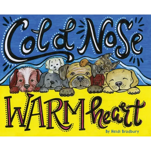 Cold Nose, Warm Heart