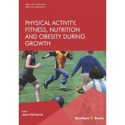 Physical Activity, Fitness, Nutrition and Obesity During Growth