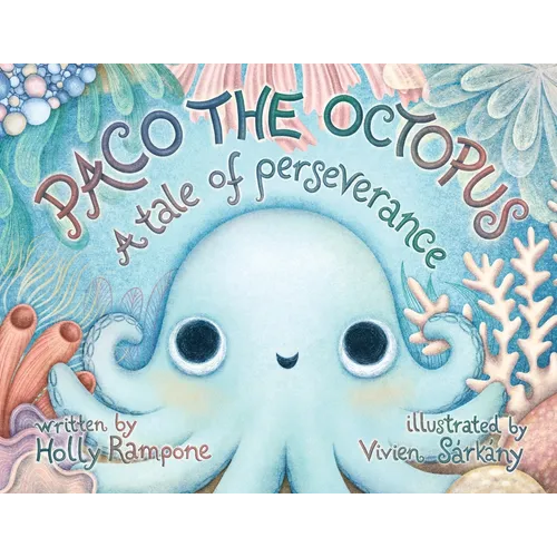Paco the Octopus: A Tale of Perseverance