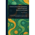 Thoughts on General and Partial Inoculations