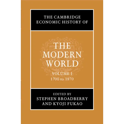 The Cambridge Economic History of the Modern World