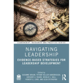 Navigating Leadership: Evidence-Based Strategies for Leadership Development