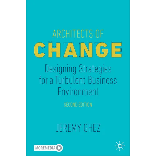 Architects of Change: Designing Strategies for a Turbulent Business Environment