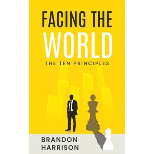 Facing The World: The Ten Principles