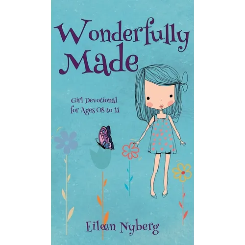 Wonderfully Made: Girl Devotional for Ages 08 to 11