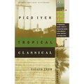 Tropical Classical: Essays from Several Directions